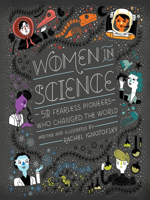 Title details for Women in Science by Rachel Ignotofsky - Available